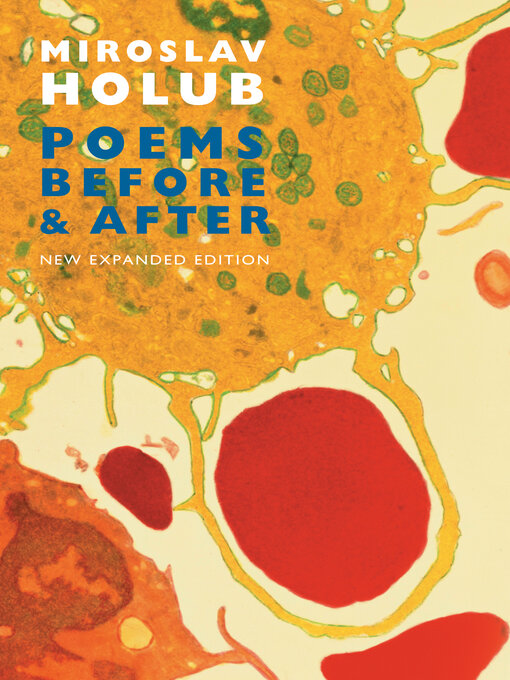 Title details for Poems Before & After by Miroslav Holub - Available